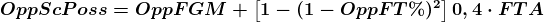 \boldsymbol{OppScPoss=OppFGM+\left [ 1-(1-OppFT\%)^{2} \right ]0,4\cdot FTA }